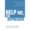Help Me, I'm Depressed: How To Effectively Help Your Family Members, Friends, and Colleagues Dealing With Depression