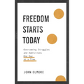 Freedom Starts Today