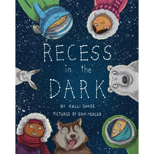 Recess in the Dark: Poems from the Far North
