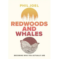 Redwoods and Whales: Becoming Who You Actually Are