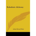 Kabalistic Alchemy