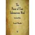 The Power of Your Subconscious Mind