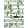 My Daily Gratitude Journal: (Eucalyptus Leaves) A 52-Week Guide to Becoming Grateful