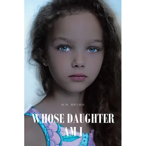 Whose Daughter Am I