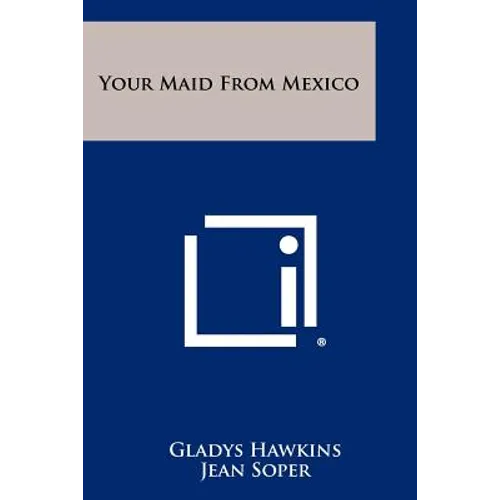 Your Maid from Mexico