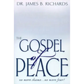 The Gospel of Peace: No More Shame ... No More Fear