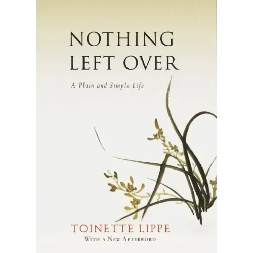 Nothing Left Over: A Plain and Simple Life