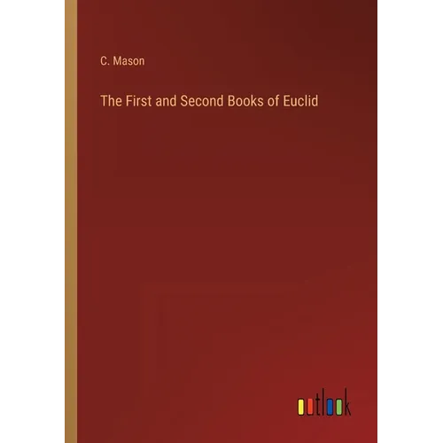 The First and Second Books of Euclid
