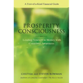 Prosperity Consciousness: Leading Yourself to Money with Conscious Awareness