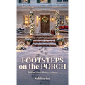 Footsteps on the Porch, Behind every door... a story.