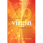 49-Year-Old Virgin: Delayed Not Denied - Paperback