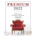 Premium 2022 Weekly Planner for the Rich and Powerful