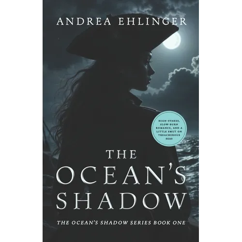 The Ocean's Shadow: The Ocean's Shadow Series Book One