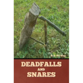Deadfalls and Snares