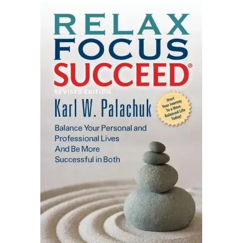 Relax Focus Succeed - Revised Edition