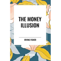The Money Illusion