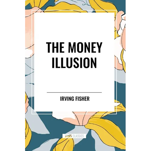 The Money Illusion