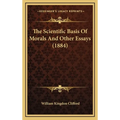 The Scientific Basis Of Morals And Other Essays (1884)