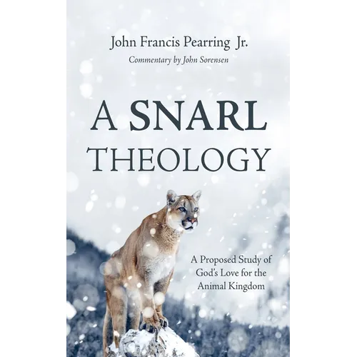 A Snarl Theology: A Proposed Study of God's Love for the Animal Kingdom