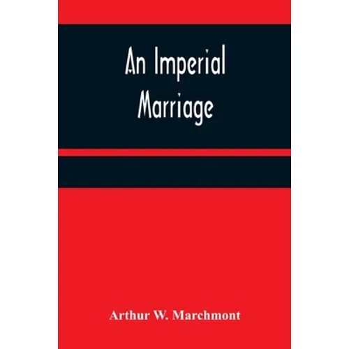 An Imperial Marriage