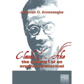 Claude E. Ake: The making of an organic intellectual
