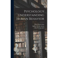 Psychology Understanding Human Behavior