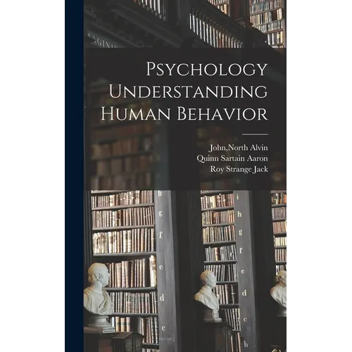 Psychology Understanding Human Behavior