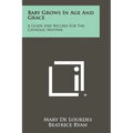 Baby Grows In Age And Grace: A Guide And Record For The Catholic Mother