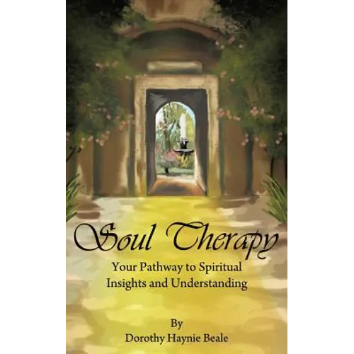 Soul Therapy: Your Pathway to Spiritual Insights and Understanding
