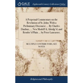 A Perpetual Commentary on the Revelation of St. John; With a Preliminary Discourse ... By Charles Daubuz, ... New Modell'd, Abridg'd, and Render'd Pla