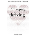 From Coping to Thriving: How to Turn Self-Care into a Way of Life
