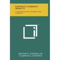 Criswell's Currency Series V1: Confederate And Southern State Currency