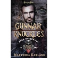 Gunnar/Knuckles Duet: A Bones MC Romance