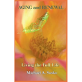 Aging and Renewal: Living the Full Life