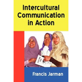 Intercultural Communication in Action