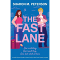 The Fast Lane: A totally hilarious friends-to-lovers, brother's best friend romantic comedy