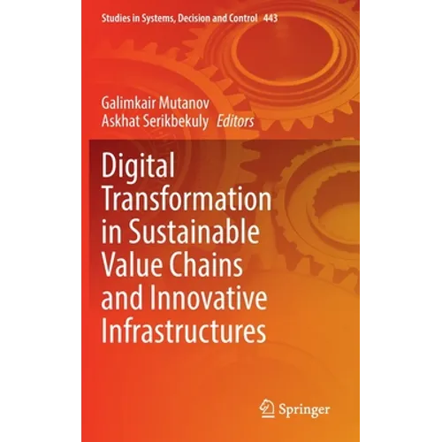 Digital Transformation in Sustainable Value Chains and Innovative Infrastructures