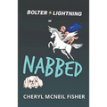 Bolter Lightning in NABBED