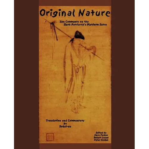 Original Nature: Zen Comments on the Sixth Patriarch's Platform Sutra