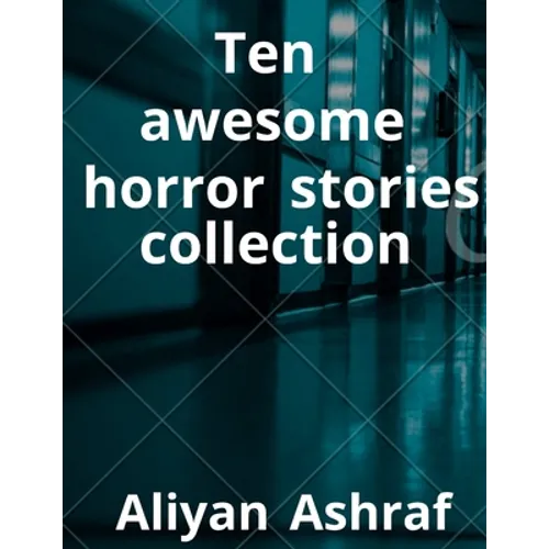Ten awesome horror stories collection
