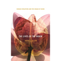 The Lives of the Brain: Human Evolution and the Organ of Mind