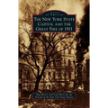 New York State Capitol and the Great Fire of 1911