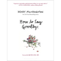 How to Say Goodbye
