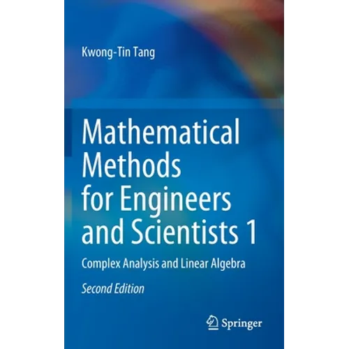 Mathematical Methods for Engineers and Scientists 1: Complex Analysis and Linear Algebra