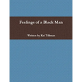 Feelings of a Black Man