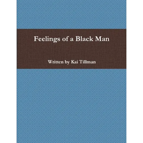 Feelings of a Black Man