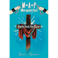 M*a*p (Men Against Porn): How to Break the Chains