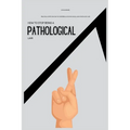 How To Stop Being a Pathological Liar: Practical Steps on How to Stop Being a Pathological and Compulsive Liar