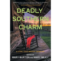 Deadly Southern Charm: A Lethal Ladies Mystery Anthology