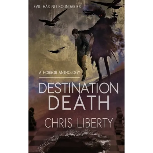 Destination Death - A Horror Anthology